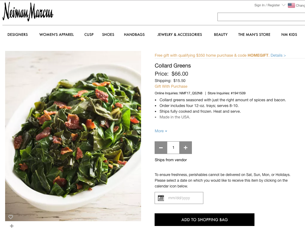 Neiman Marcus is selling collard greens for over $60, this holiday season.