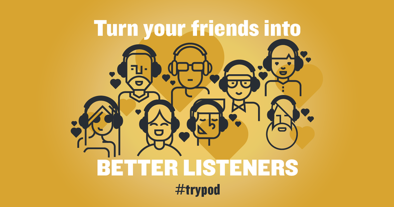 Listeners will be asked to share stories of why they listen and their favorite podcasts using the hashtag #trypod.