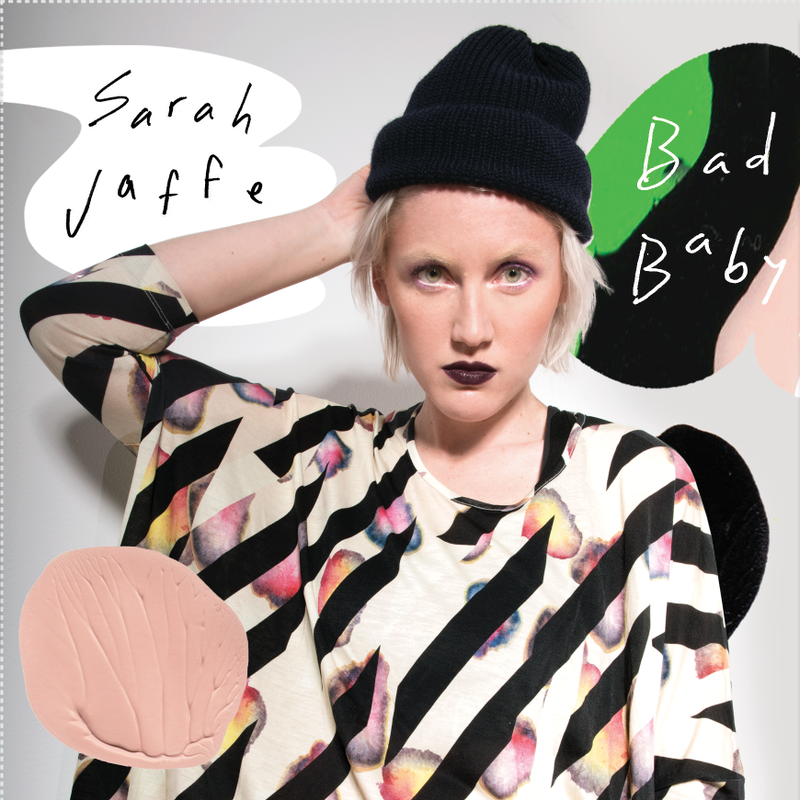 Sarah Jaffe, Bad Baby.