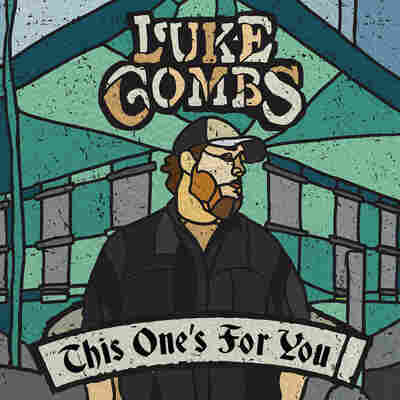 First Listen: Luke Combs, 'This One's For You'