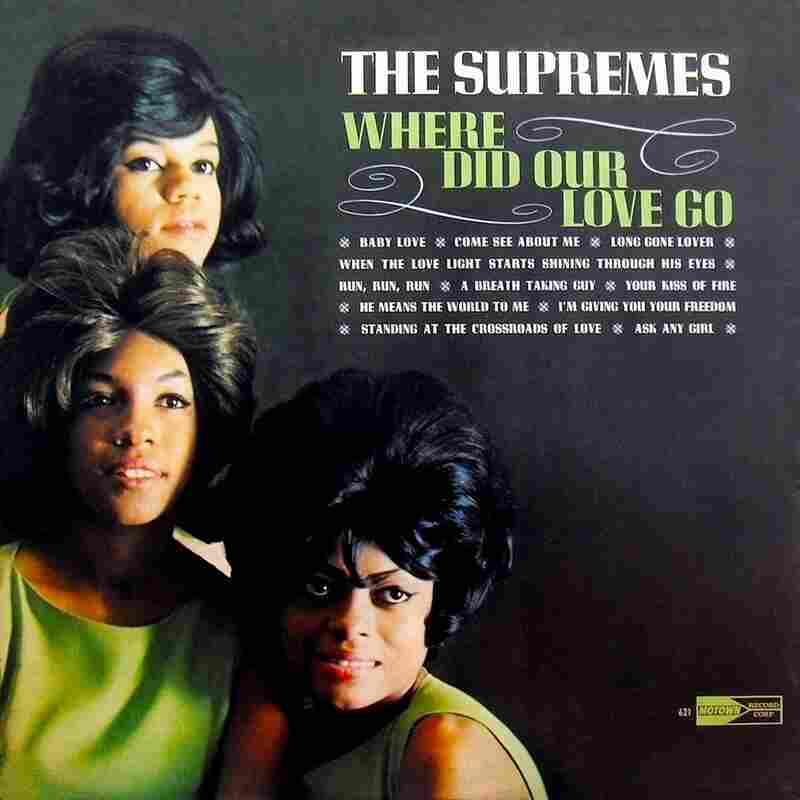 Where Did Our Love Go by The Supremes