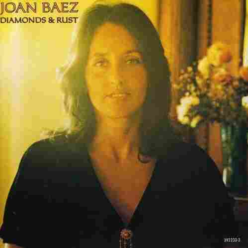 Diamonds and Rust by Joan Baez