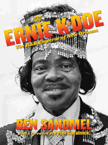 Cover to Ben Sandmel's biography on K-Doe.