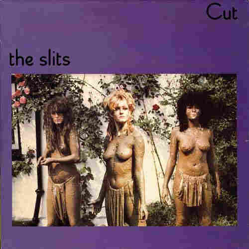 Cut by The Slits