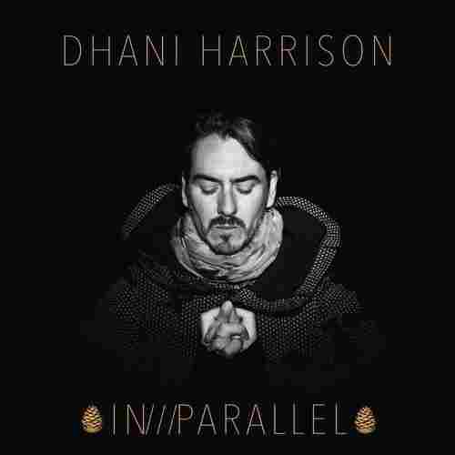 Dhani Harrison, In///Parallel