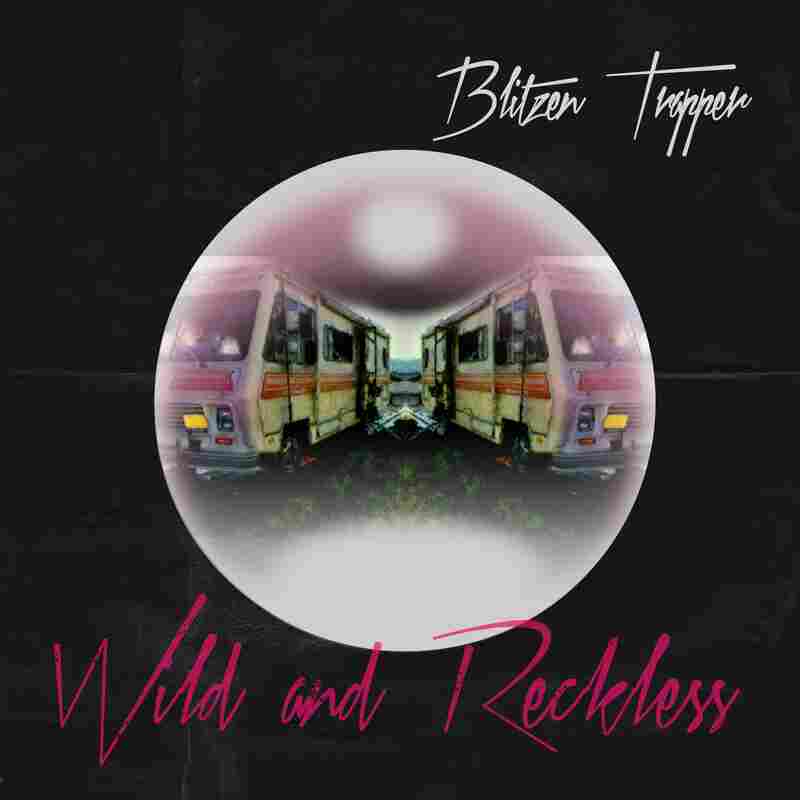 Blitzen Trapper, Wild and Reckless