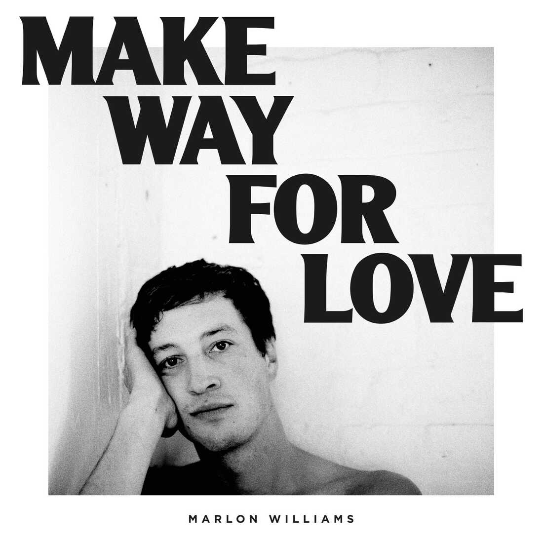 Cover for Marlon Williams new album 'Make Way For Love'
