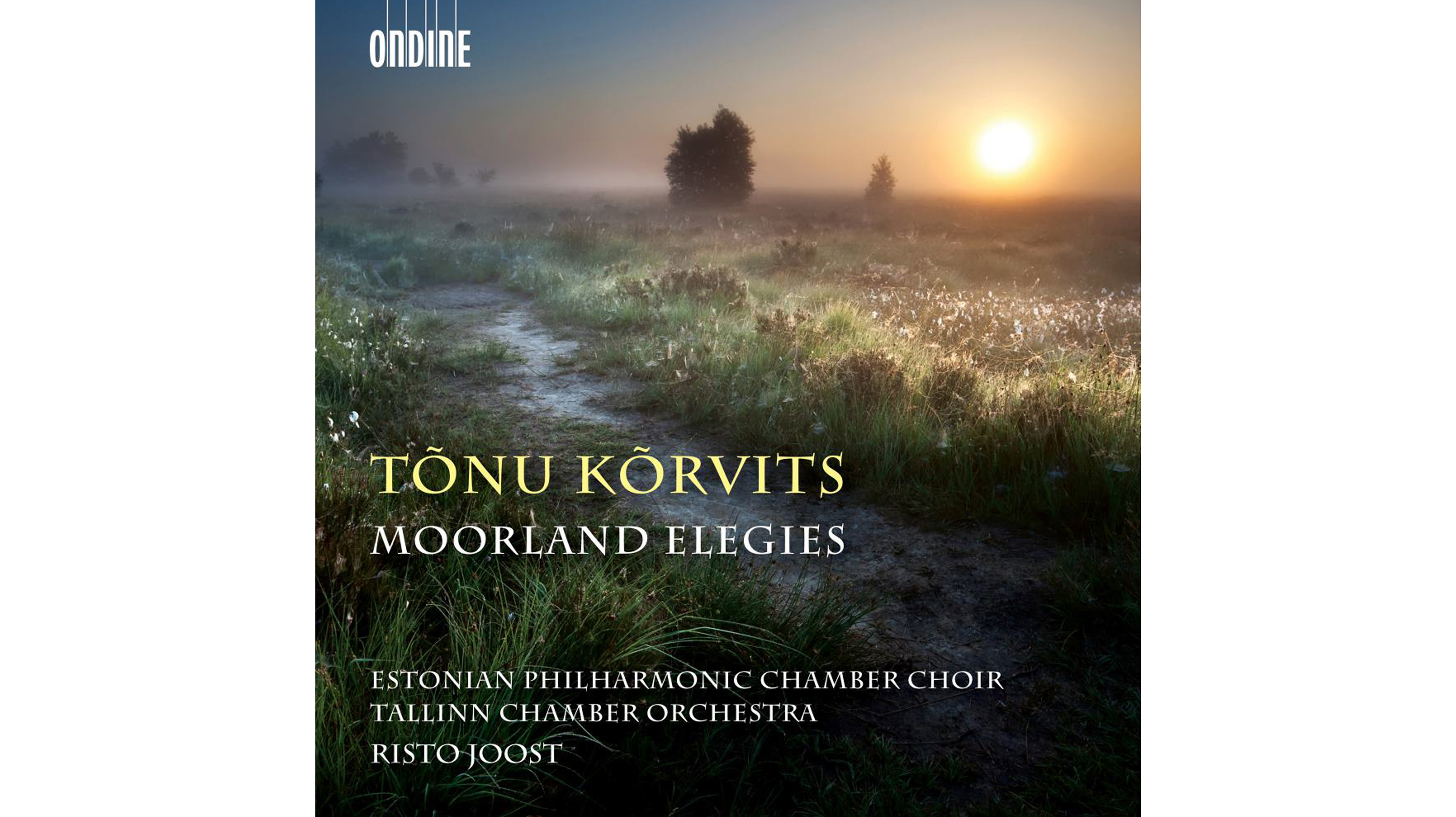 Estonian Philharmonic Chamber Choir, Kõrvits, Moorland Elegies