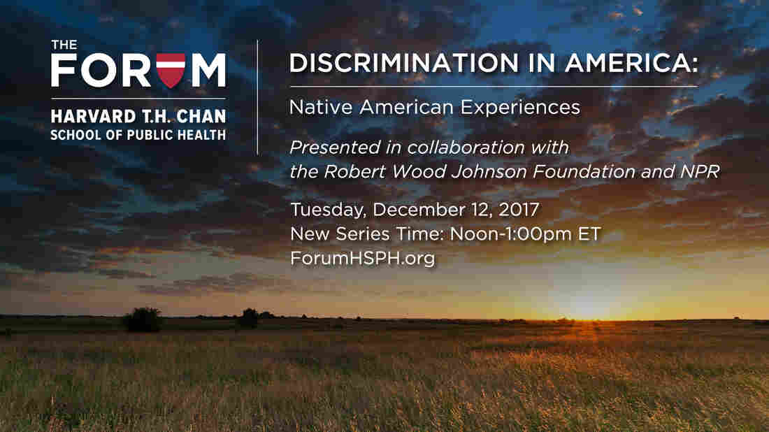 Join us for a webcast of the poll results on discrimination against Native Amercians hosted by The Forum at the Harvard T.H. Chan School of Public Health.