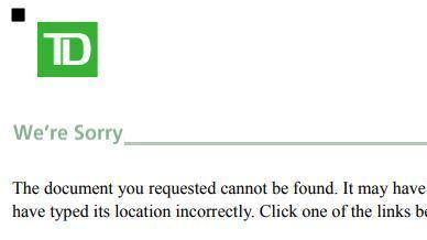 An image taken from a TD Canada Trust <a href=&quot;http://www.tdcanadatrust.com/accounts/accounts-fees.pdf&quot;>error message</a> that NPR received when trying to read about how the institution handles bank drafts. (TD Canada Trust/Screenshot by NPR)