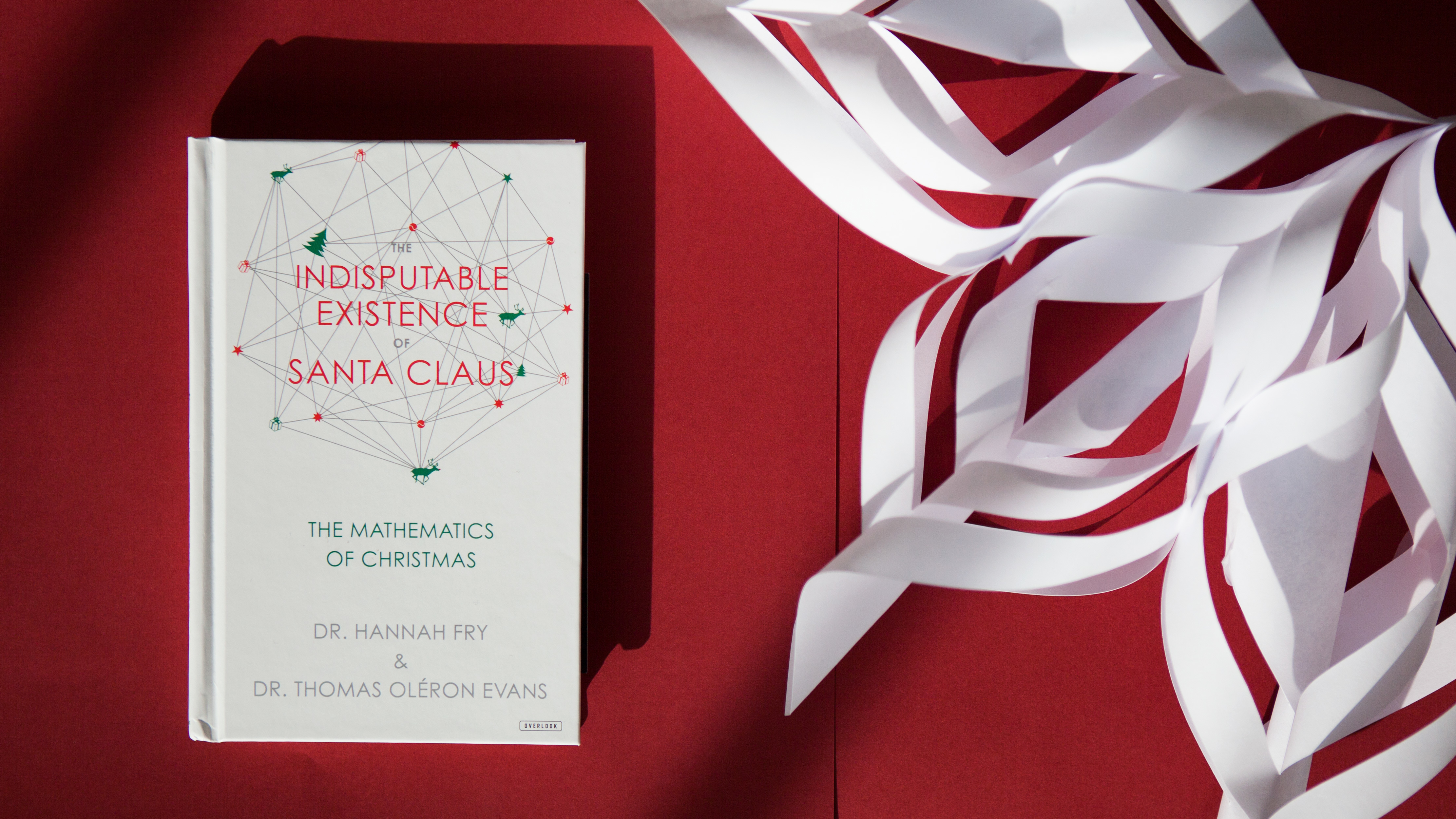 Hannah Fry and Thomas Oléron Evans are the co-authors of Indisputable Existence Of Santa Claus.