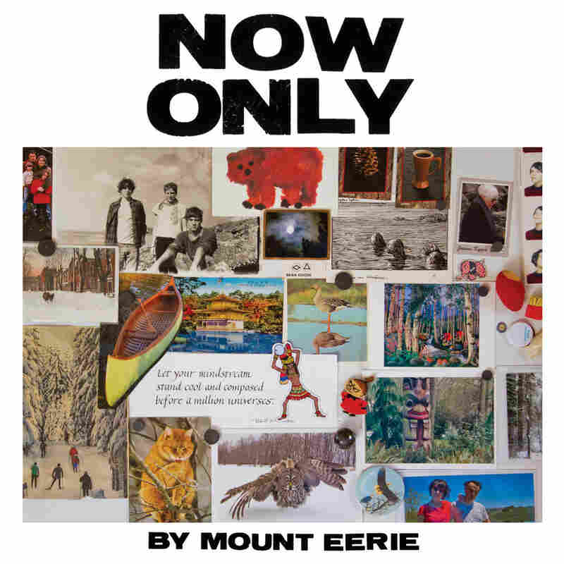 Mount Eerie, Now Only