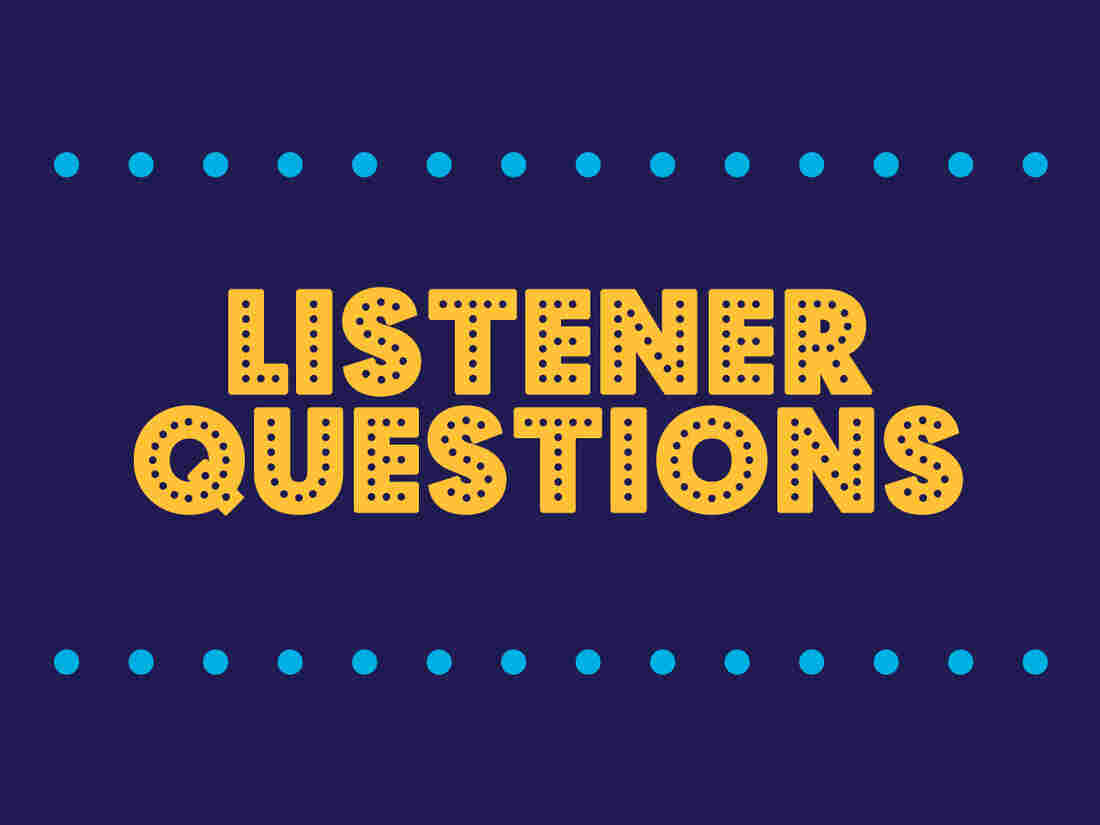 Listener Questions