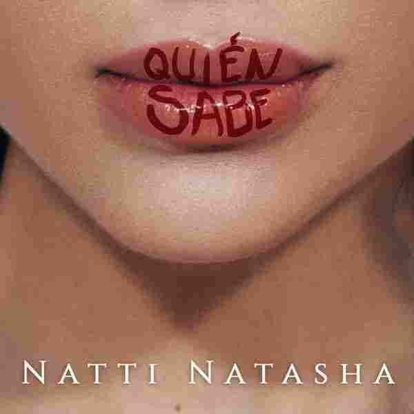 Natti Natasha, "Quién Sabe"