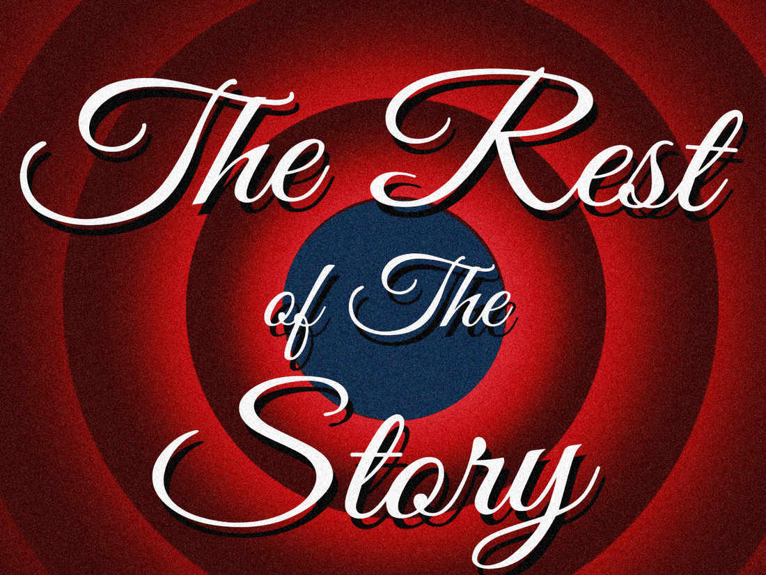 The Rest Of The Story.