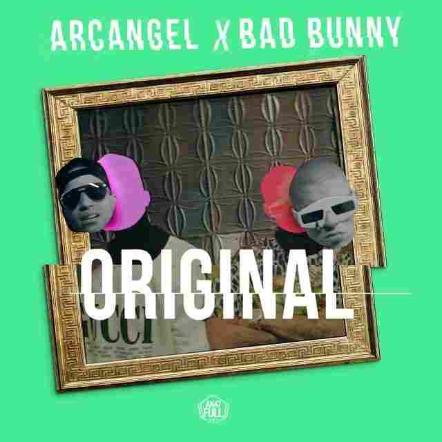 Arcangel feat. Bad Bunny, "Original"