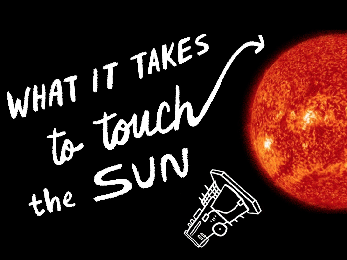 WATCH: Building A Probe That Will Survive A Trip To The Sun