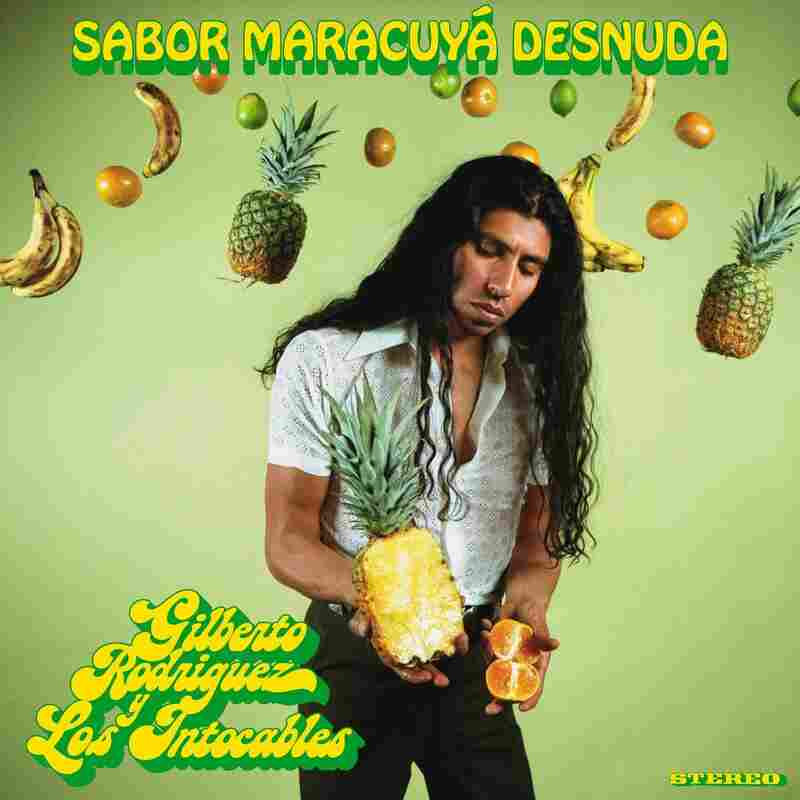 Gilberto Rodriguez y Los Intocables, Sabor Maracuyá Desnuda