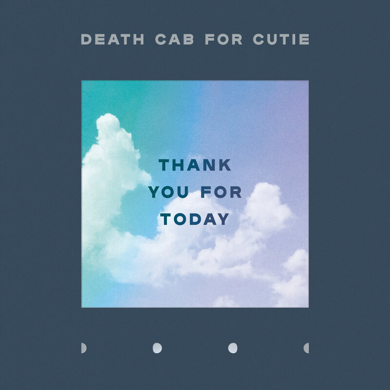 Image result for Death Cab For Cutie - Thank You For Today
