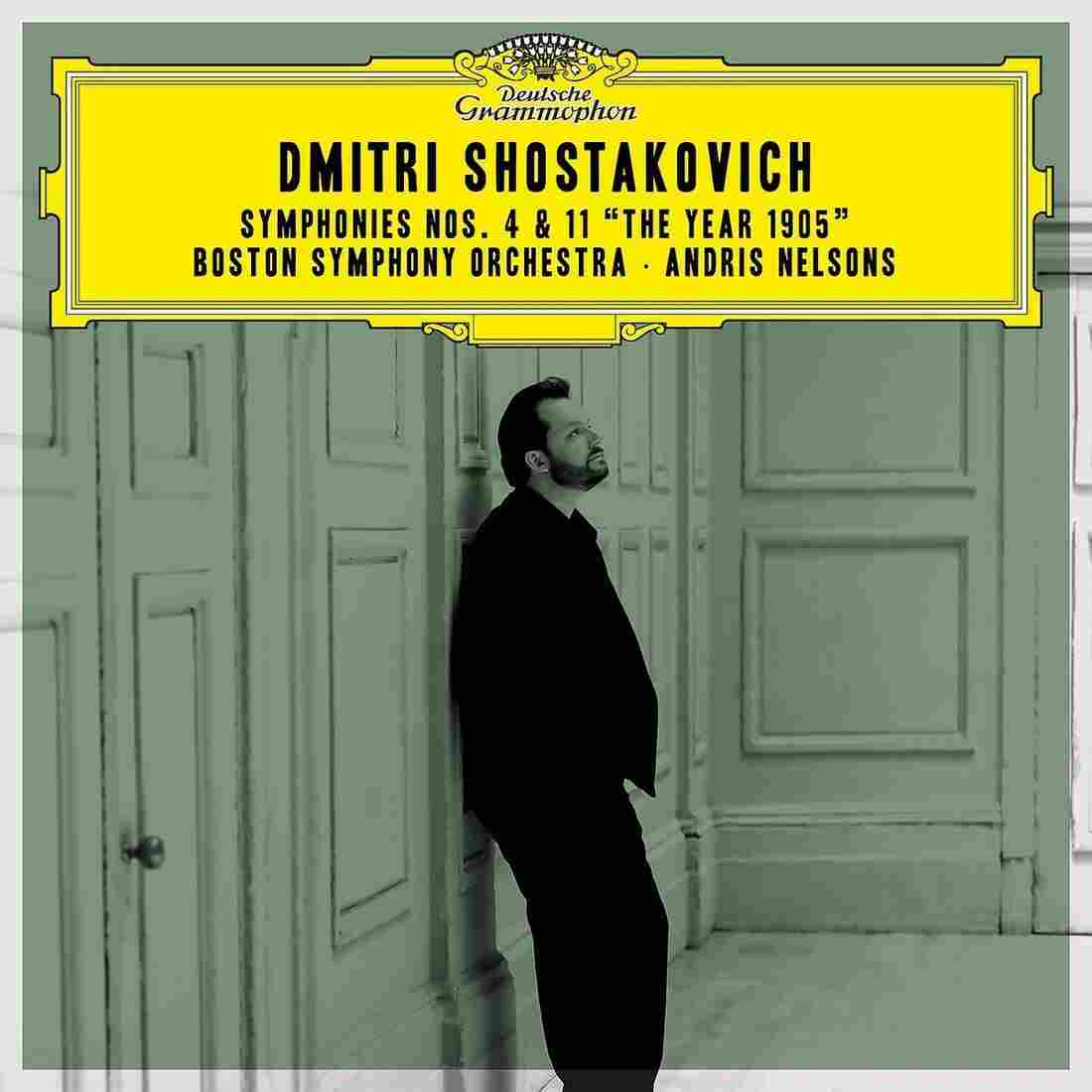 Boston Symphony Orchestra & Andris Nelsons, Shostakovich, Symphonies Nos. 4 & 11