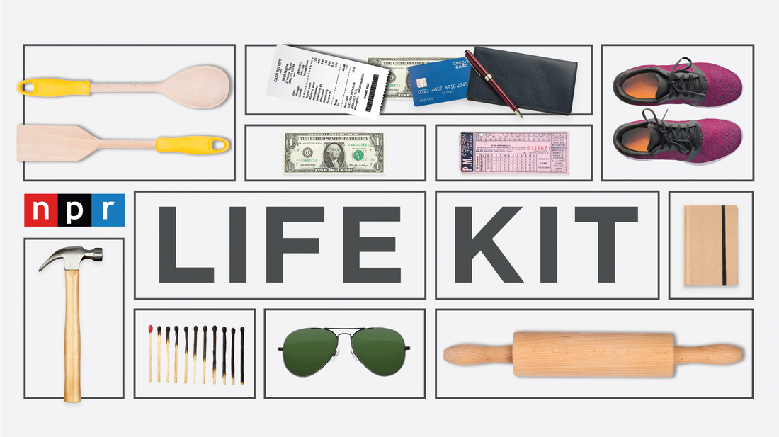 Life Kit, a new family of podcasts from NPR, will give listeners practical information and guidance to help them navigate life's big and small decisions.