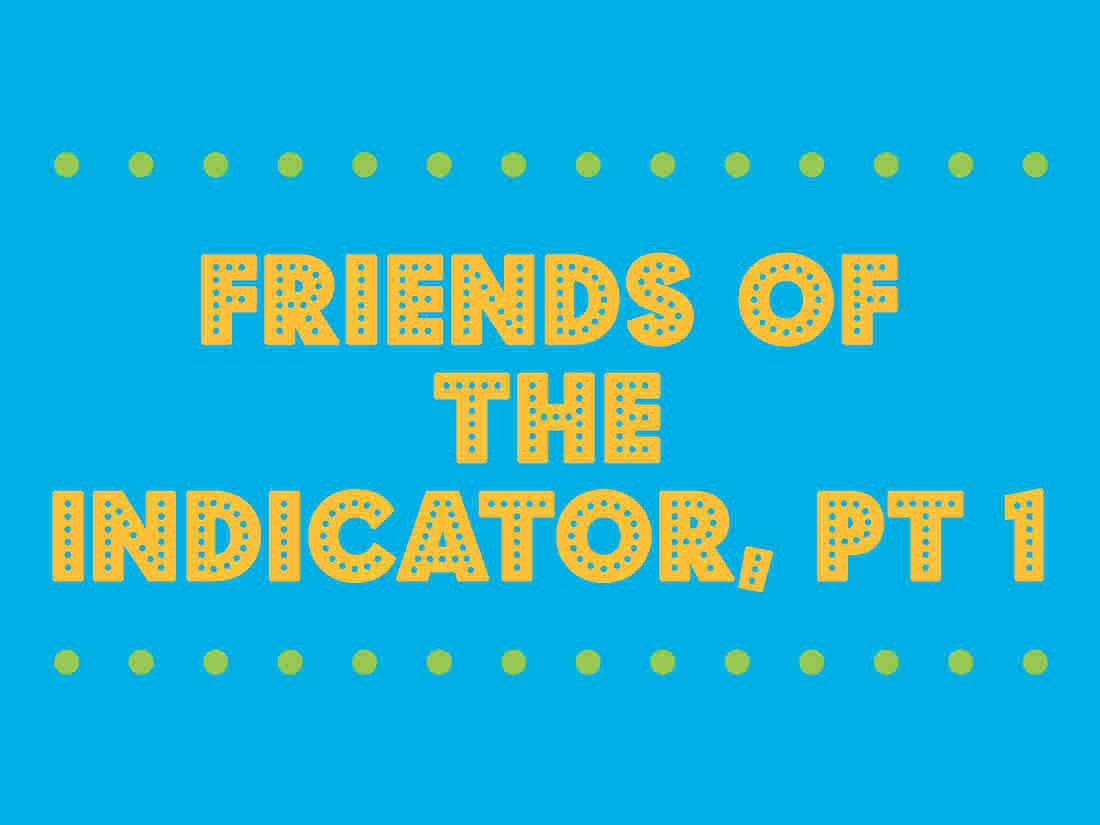 Friends of The Indicator