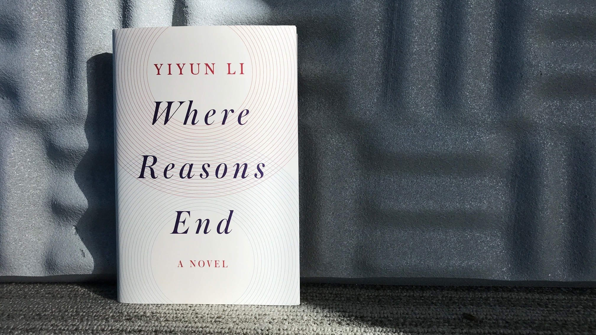 Where Reasons End, by Yiyun Li