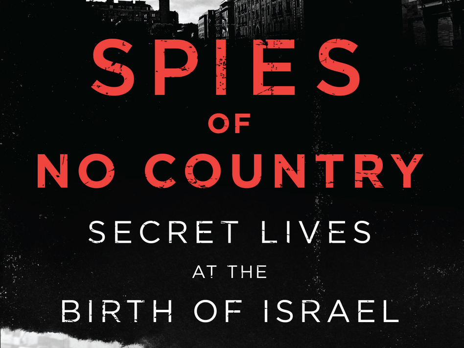 <em>Spies of No Country</em>, by Matti Friedman (Workman Publishing)