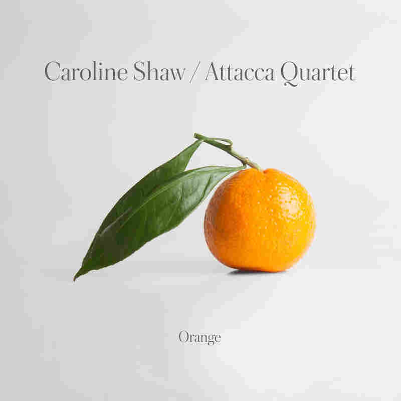 Caroline Shaw: Orange