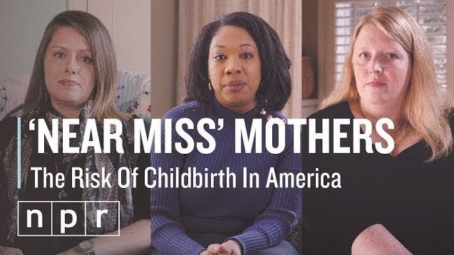 For Every Woman Who Dies In Childbirth In The U.S., 70 More Come Close