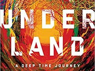 'Underland' connects us to dazzling worlds beneath our feet