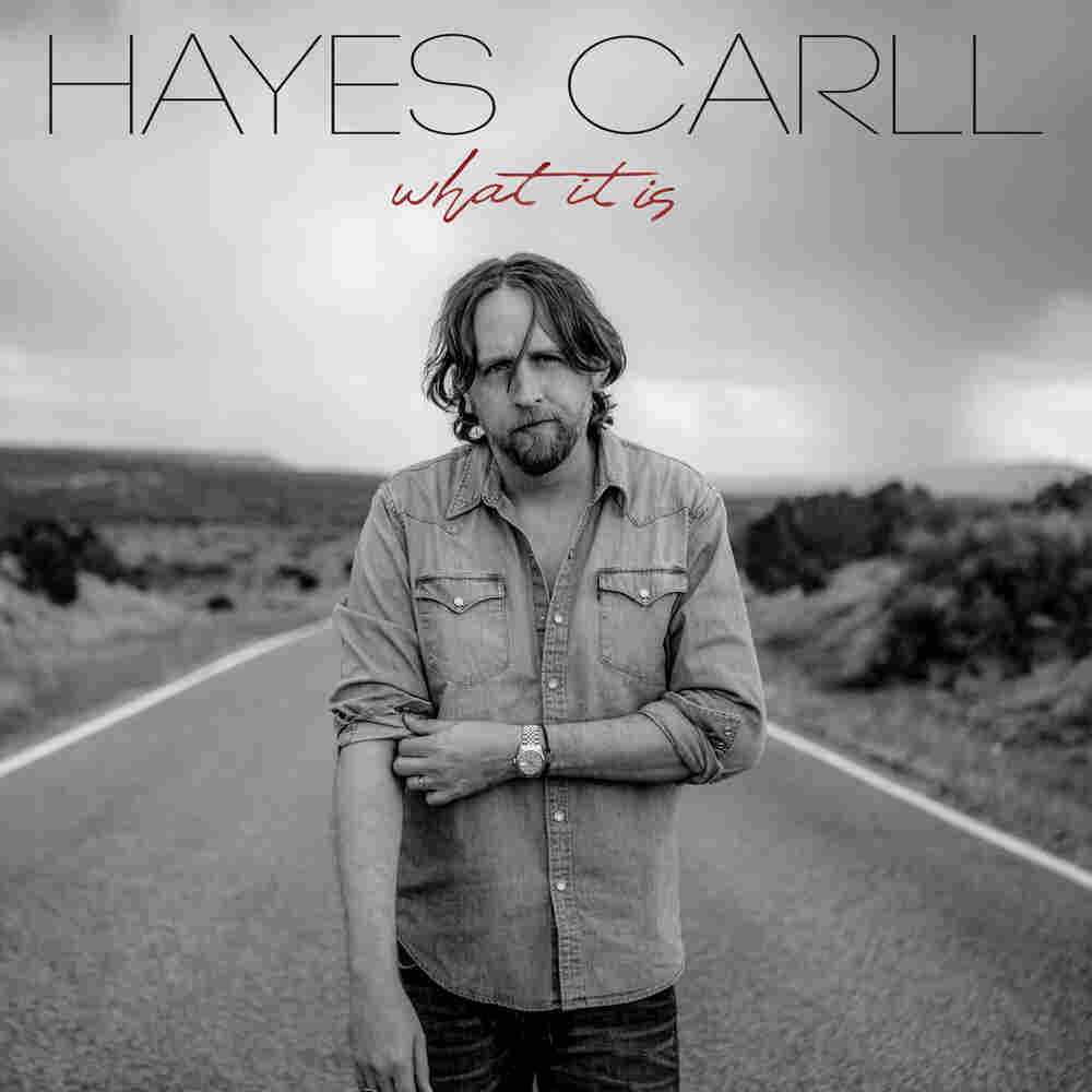 Hayes Carll, What It Is