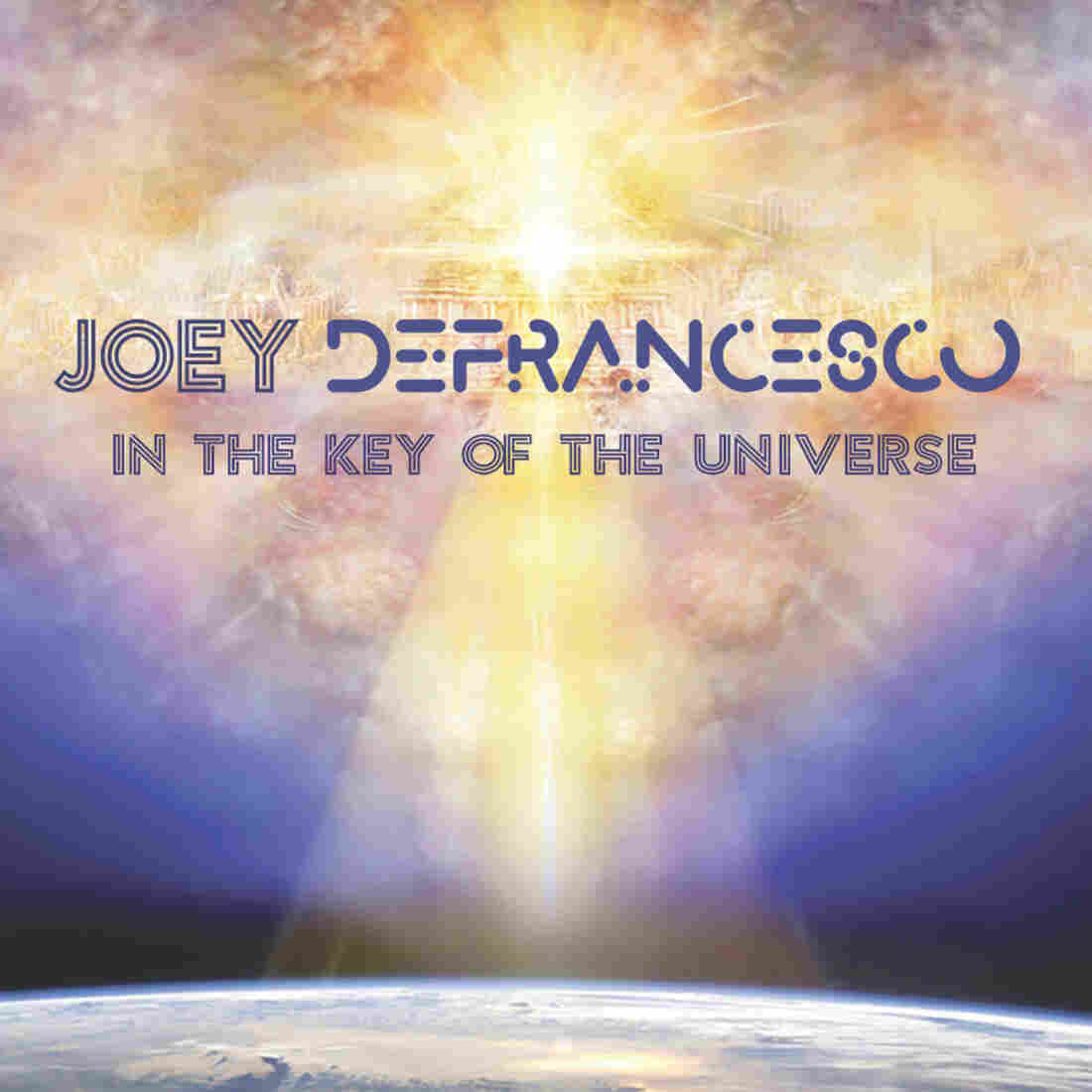 Joey DeFrancesco, In the Key of the Universe