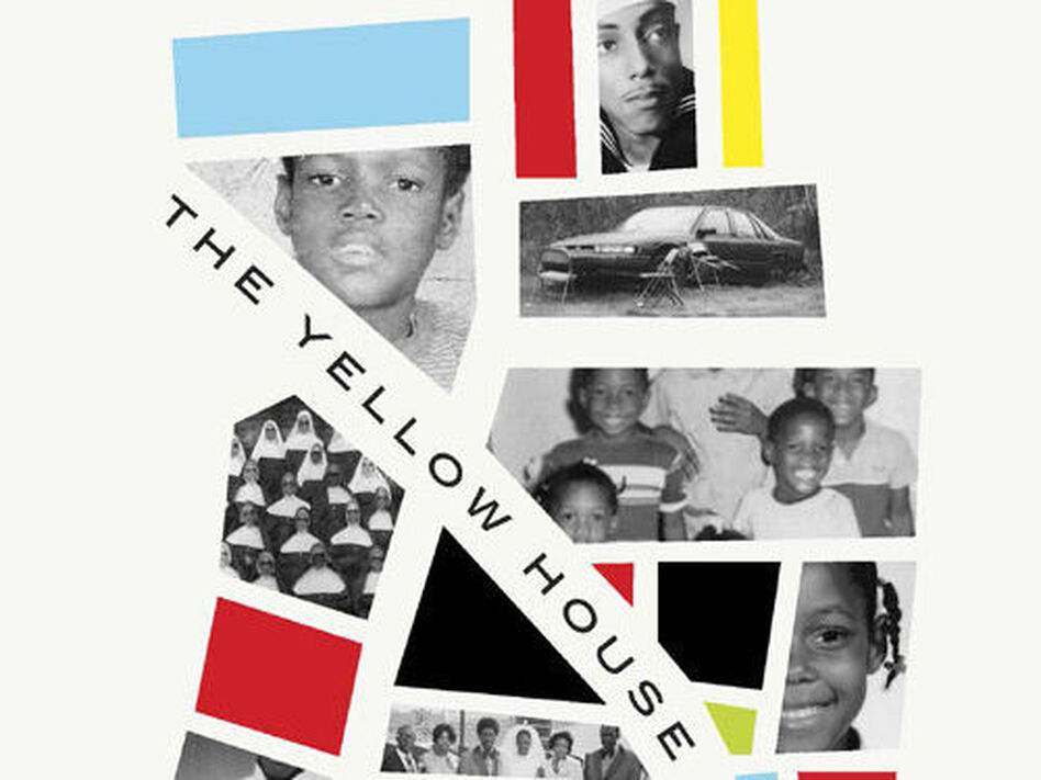 <em>The Yellow House,</em> by Sarah M/ Broom