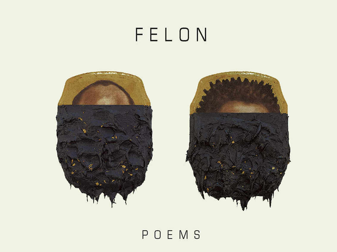 <em>Felon: Poems</em>, by Reginald Dwayne Betts (W.W.Norton & Co.)