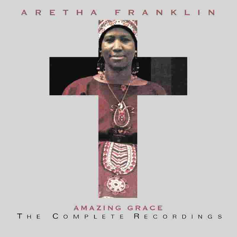 Aretha Franklin, Amazing Grace: The Complete Recordings