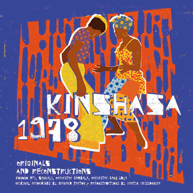 Kinshasa 1978: Originals and Reconstructions