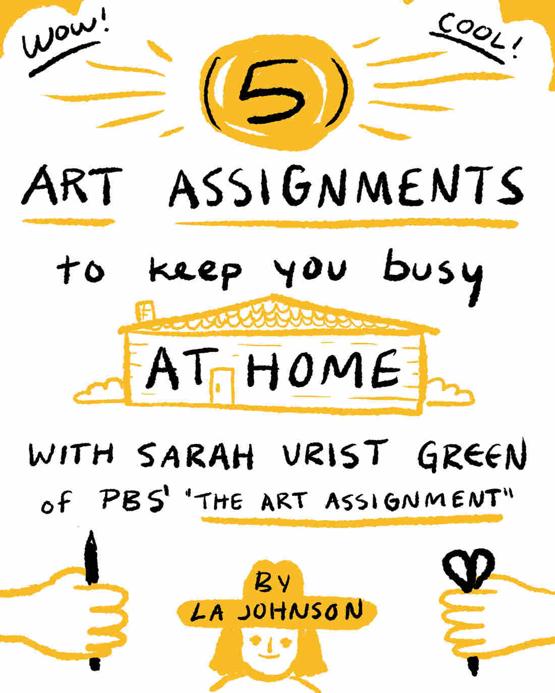 5 Art Assignments To Keep You Busy At Home