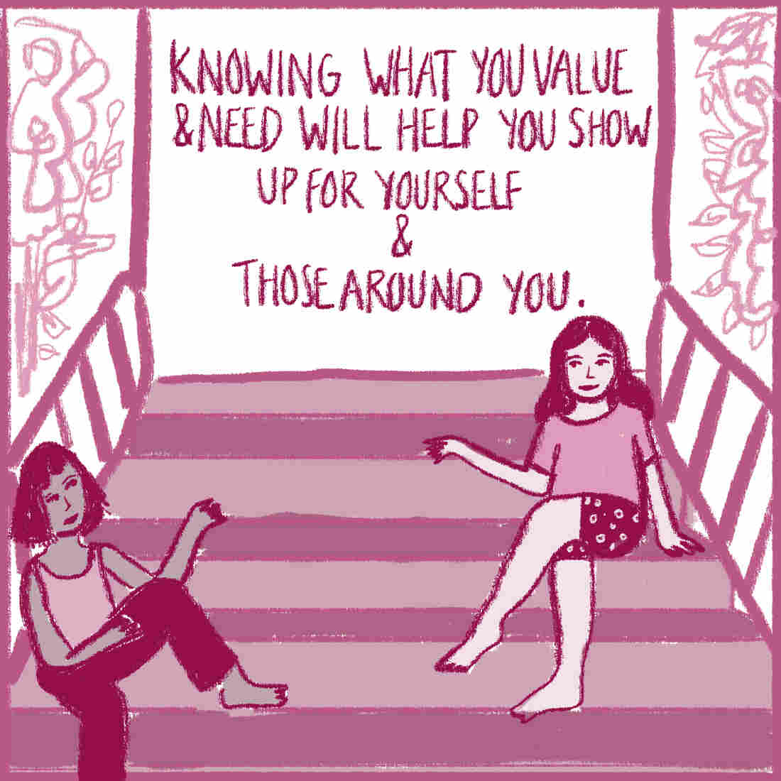 Image of two friends sitting on steps. Text reads: "Knowing what you value will help you show up for yourself and those around you."