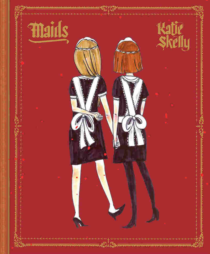 Maids, by Katie Skelly