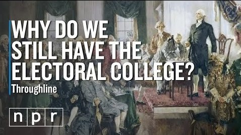 VIDEO: Why Do We Still Have The Electoral College?