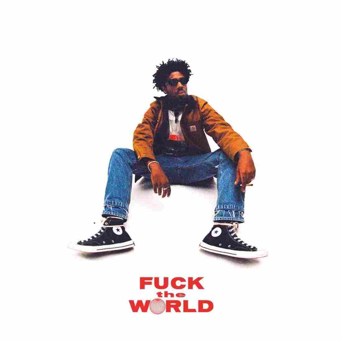 Brent Faiyaz, Fuck The World