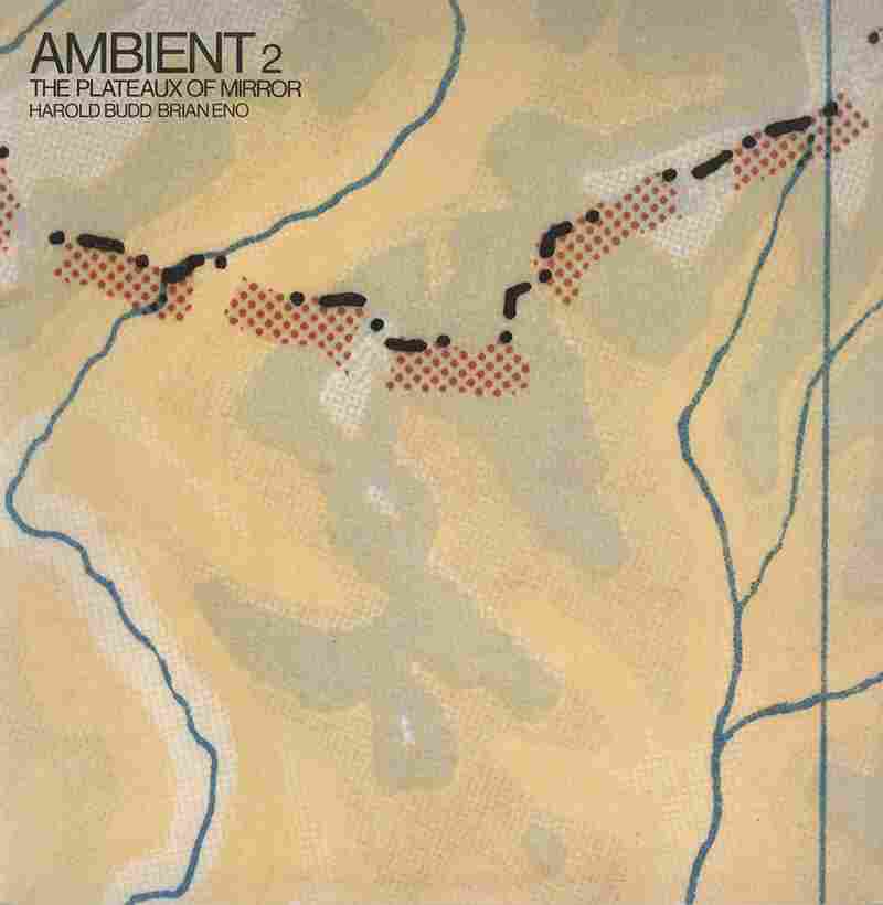 Brian Eno and Harold Budd, The Plateaux of Mirrors