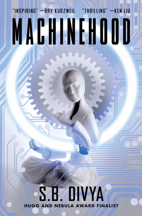 Machinehood, by S.B. Divya