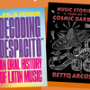 From The 'Cosmic Barrio' To 'Despacito,' Two Latin Music Books We Love