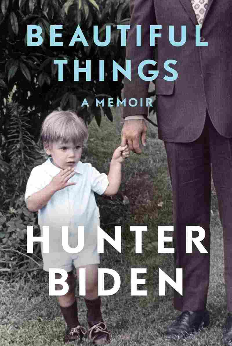 Beautiful Things: A Memoir, by Hunter Biden