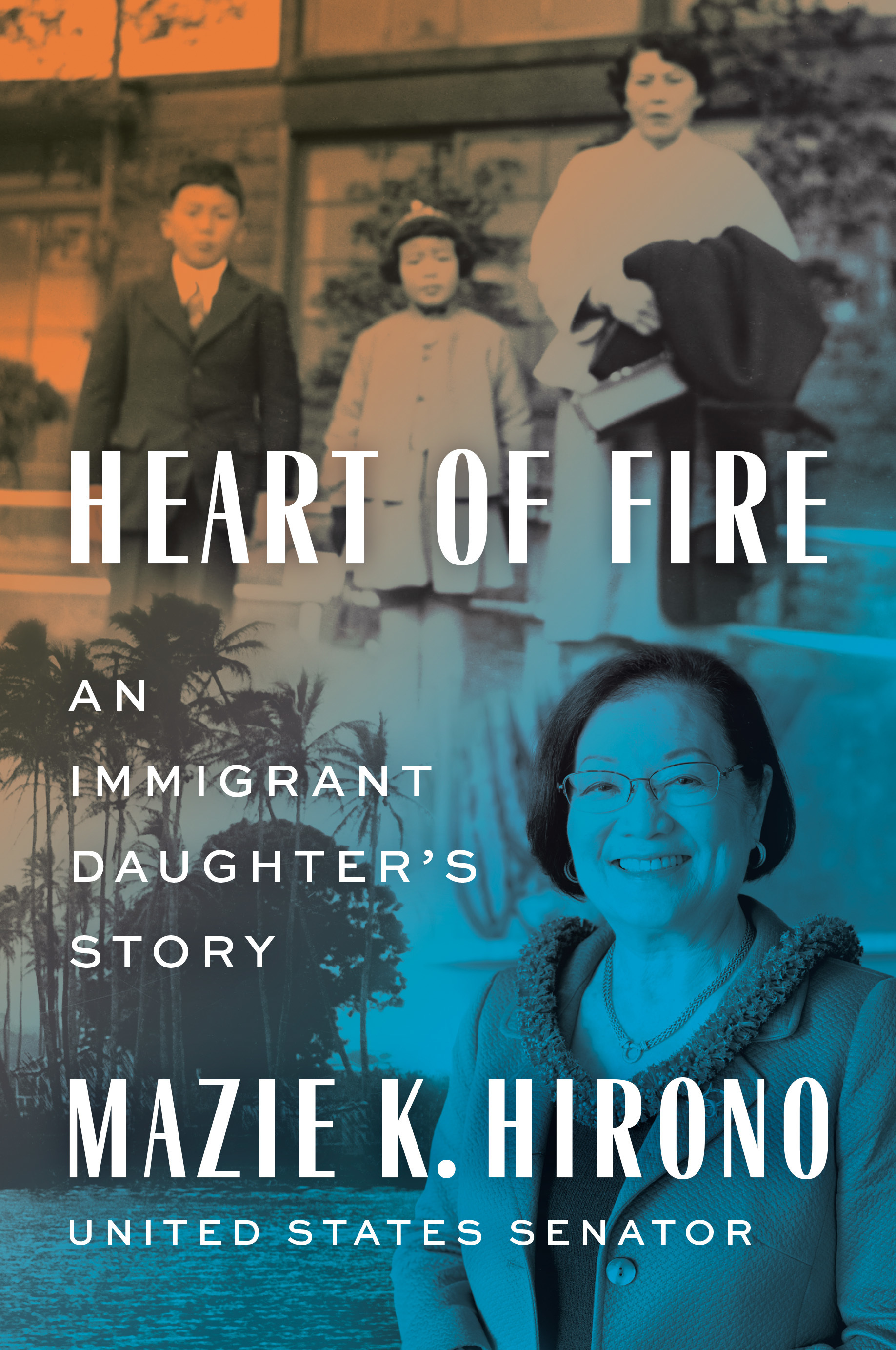"Heart of Fire" by Mazie Hirono