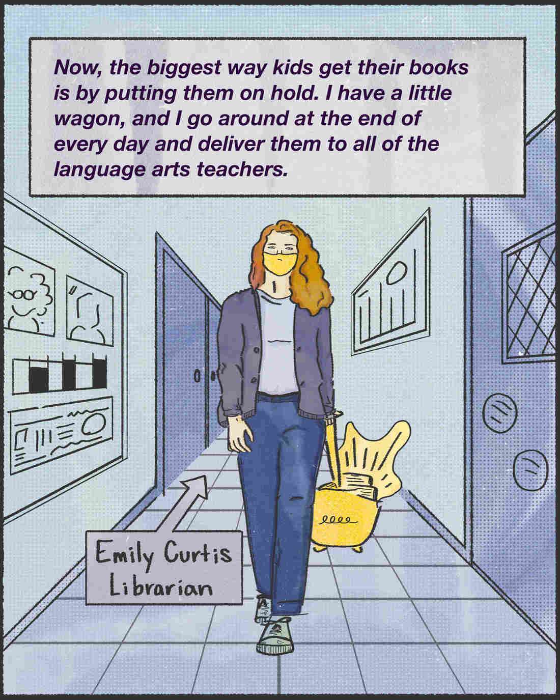 "Now, the biggest way kids get their books is by putting them on hold. I have a little wagon, and I go around at the end of every day and deliver them to all of the language arts teachers."