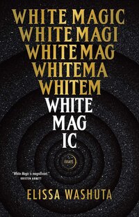 White Magic, by Elissa Washuta