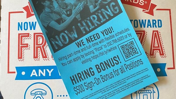 In need of workers, a Domino's franchise in Washington, D.C., is offering a sign-on bonus for all positions.